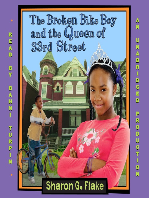Title details for The Broken Bike Boy and the Queen of 33rd Street by Sharon G. Flake - Wait list